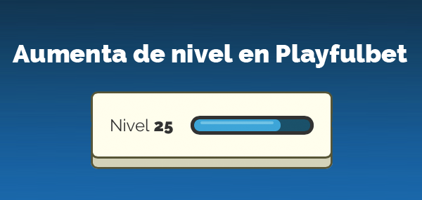 Nuevos niveles en Playfulbet