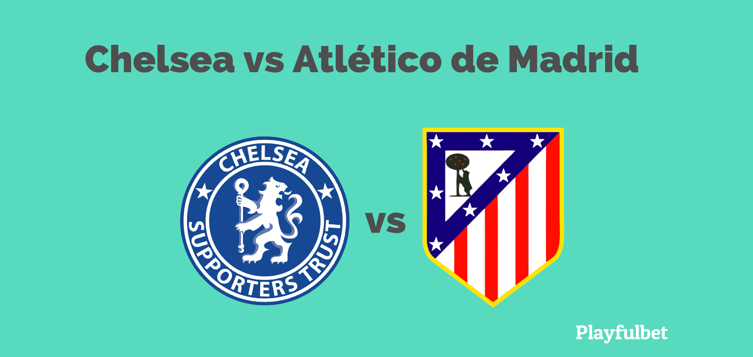 Chelsea vs Atlético de Madrid