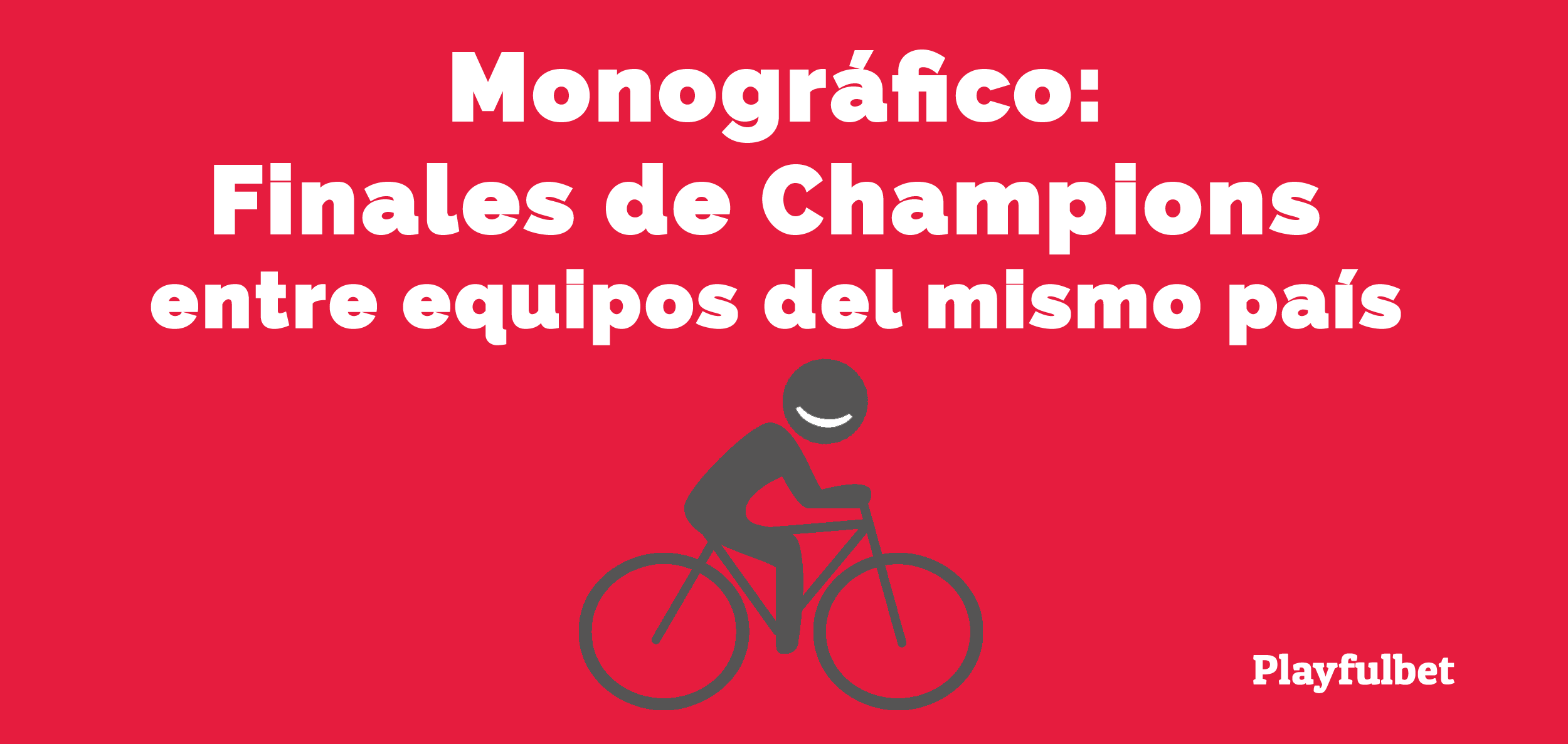Finales Champions entre equipos del mismo país