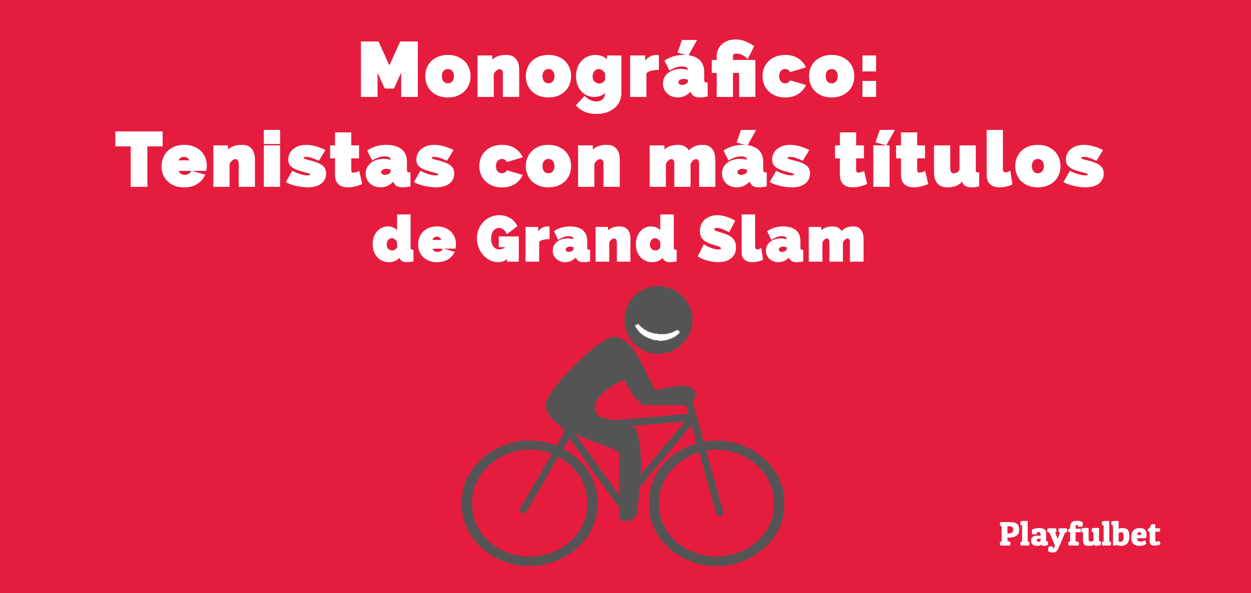 Tenistas con más Títulos de Grand Slam