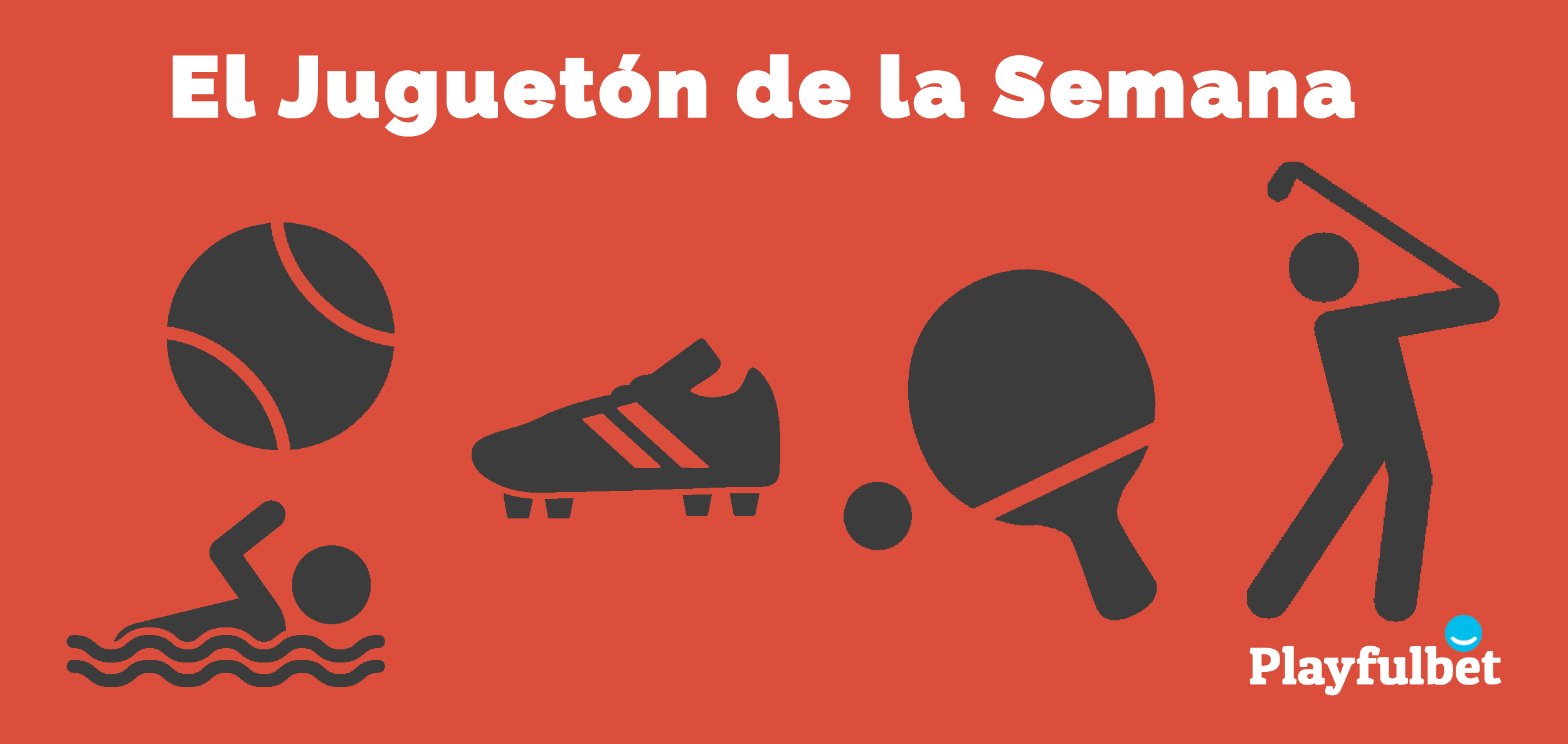 El Juguetón de la Semana 11/08 a 17/08 El Juguetón de la Semana 11/08 a 17/08
