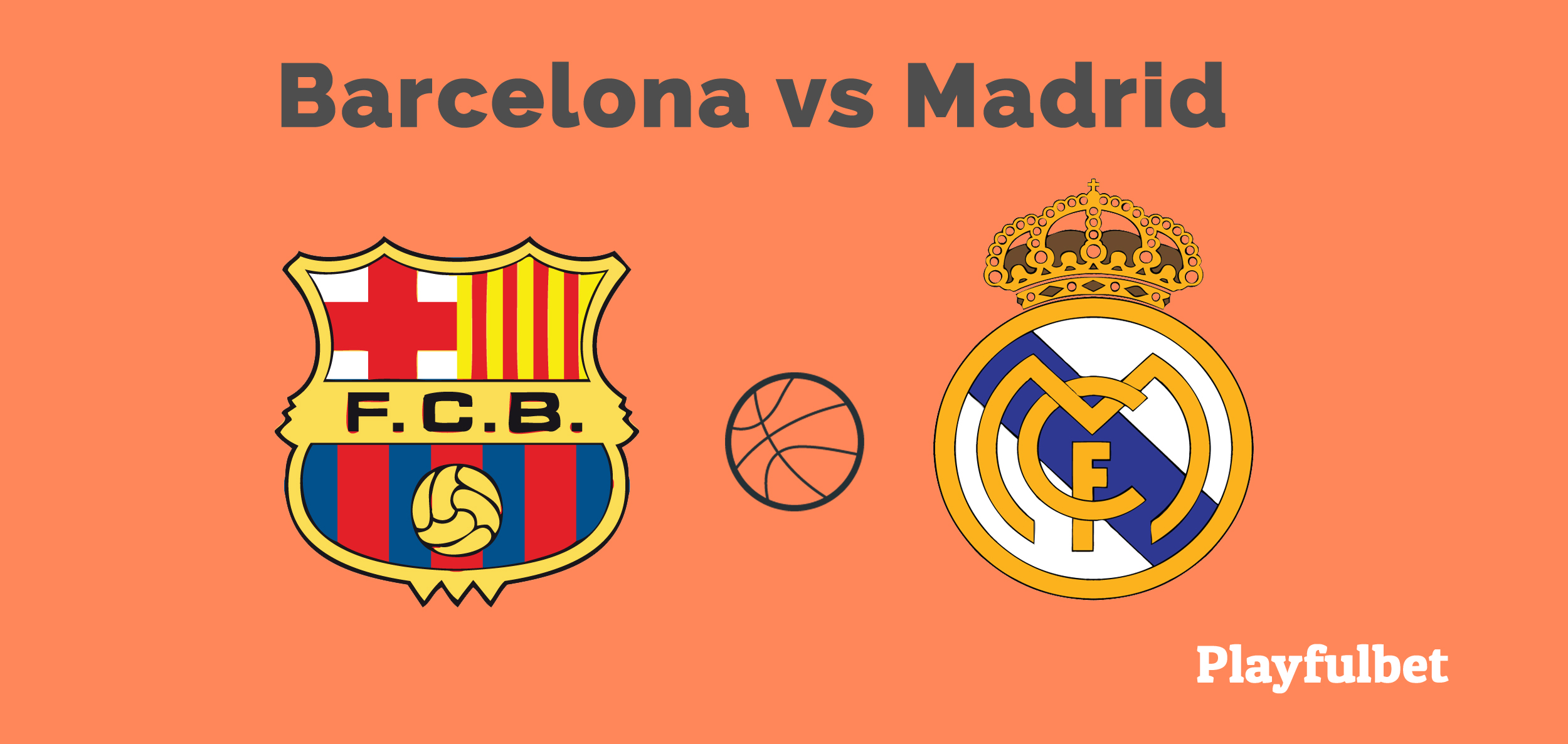 Barcelona vs Madrid – Final Four Euroliga