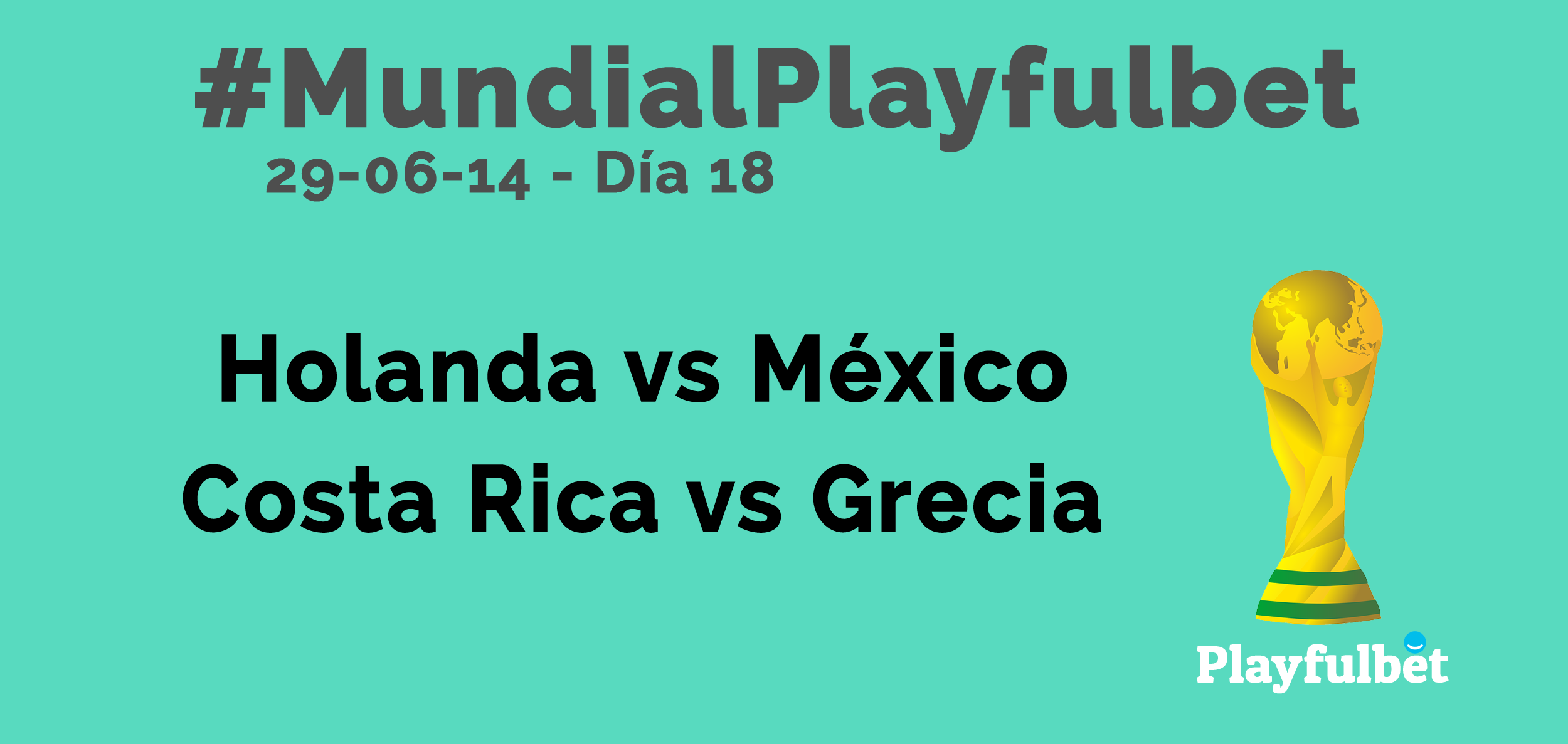 #MundialPlayfulbet Día 18