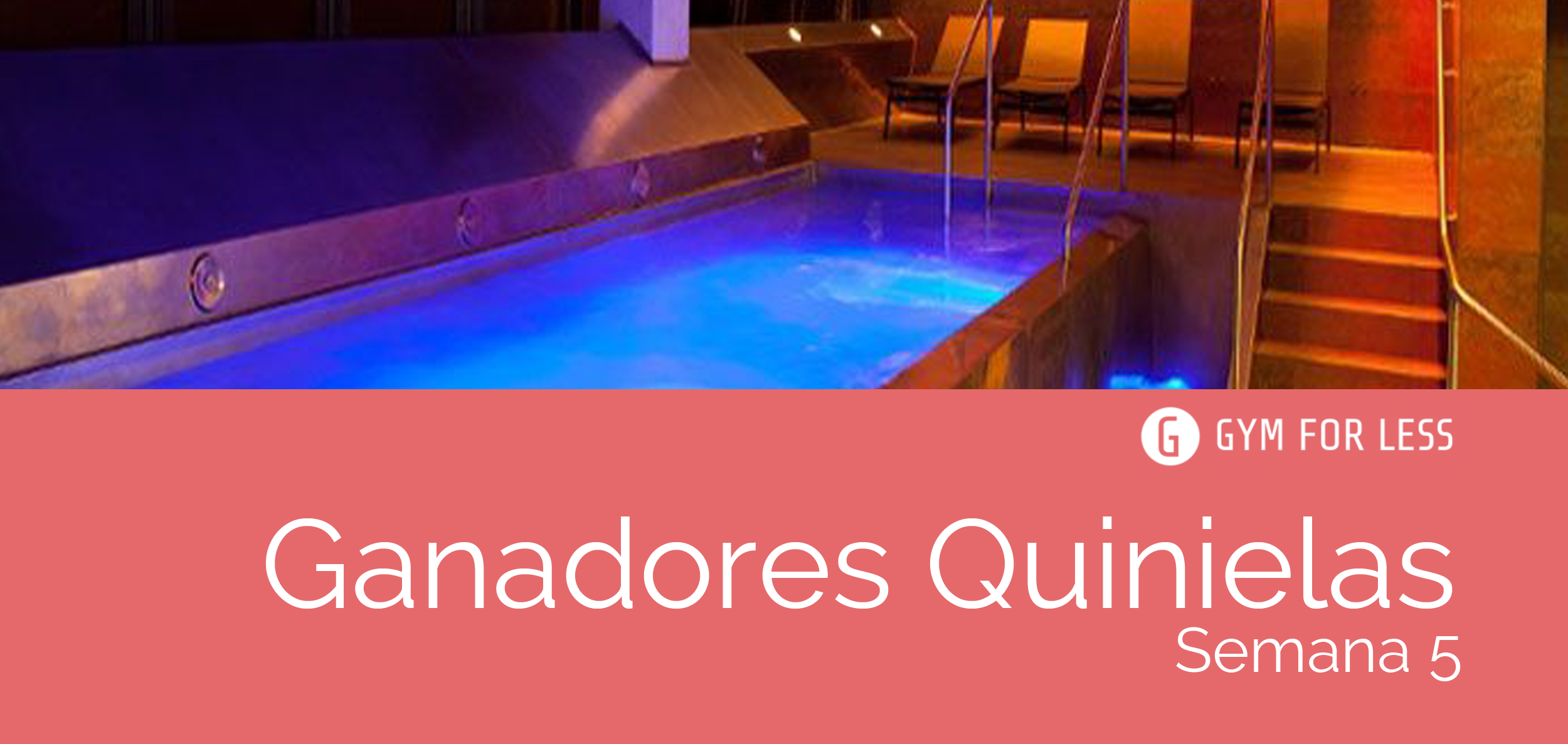 Ganadores Quinielas Gymforless – semana 5